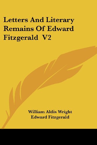 Cover for Edward Fitzgerald · Letters and Literary Remains of Edward Fitzgerald  V2 (Paperback Book) (2006)