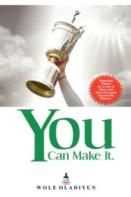 Cover for Wole Oladiyun · You Can Make It (Pocketbok) (2012)