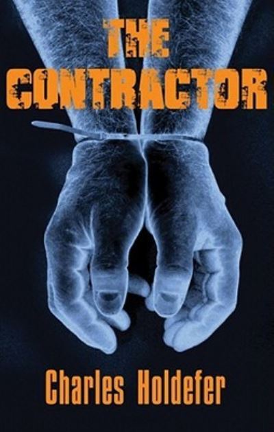 Cover for Charles Holdefer · The Contractor (CD) [Unabridged edition] (2007)