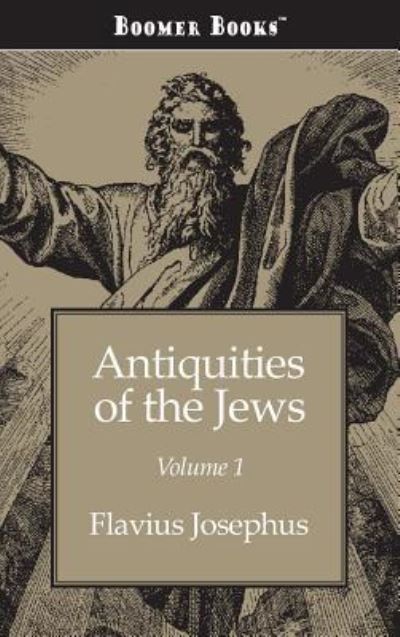 Cover for Flavius Josephus · Antiquities of the Jews Volume 1 (Hardcover Book) (2008)