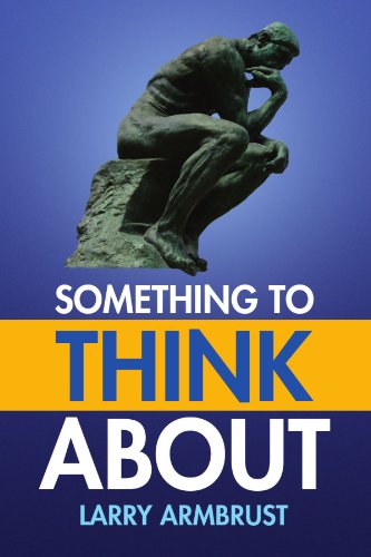 Cover for Lawrence W. Armbrust · Something to Think About (Paperback Book) (2009)
