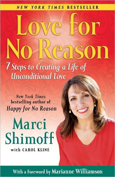 Cover for Marci Shimoff · Love For No Reason: 7 Steps to Creating a Life of Unconditional Love (Taschenbuch) [Reprint edition] (2012)