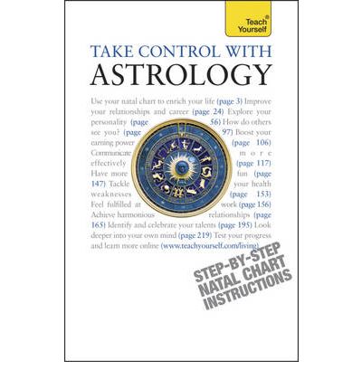 Take Control With Astrology: Teach Yourself - Teach Yourself - General - Lisa Tenzin-Dolma - Kirjat - John Murray Press - 9781444101034 - perjantai 29. tammikuuta 2010