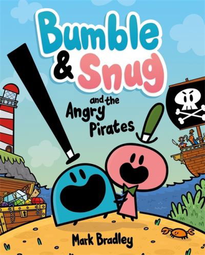 Cover for Mark Bradley · Bumble and Snug and the Angry Pirates: Book 1 - Bumble and Snug (Paperback Book) (2021)