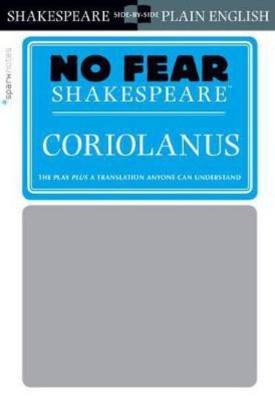 Cover for SparkNotes · Coriolanus - No Fear Shakespeare (Taschenbuch) (2017)