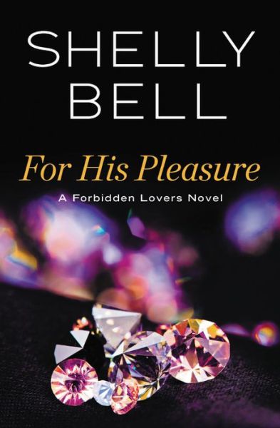 Cover for Shelly Bell · For His Pleasure (Paperback Book) (2019)