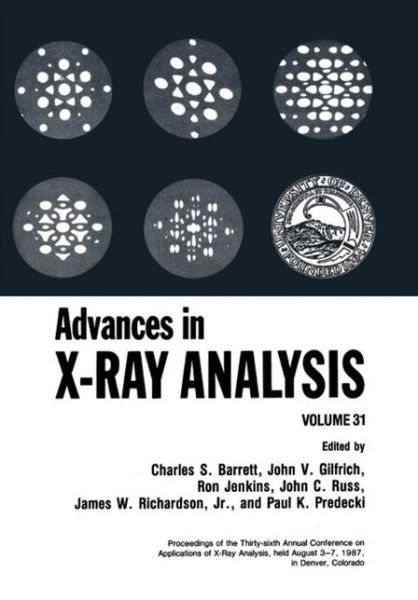 Cover for Charles S. Barrett · Advances in X-Ray Analysis: Volume 31 (Paperback Book) [Softcover reprint of the original 1st ed. 1988 edition] (2011)