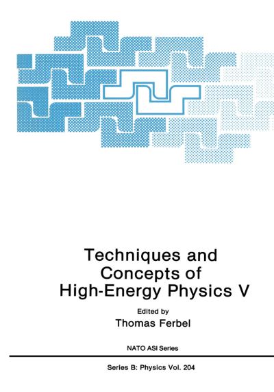Cover for Thomas Ferbel · Techniques and Concepts of High-Energy Physics V - NATO Science Series B (Paperback Book) [Softcover reprint of the original 1st ed. 1990 edition] (2013)