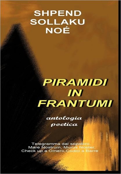Cover for Shpend Sollaku No · Piramidi in Frantumi (Inbunden Bok) (2011)
