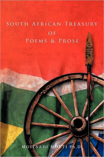 Cover for Moitsadi Moeti Ph D · South African Treasury of Poems &amp; Prose (Paperback Book) (2012)