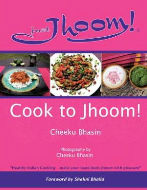 Cover for Cheeku Bhasin · Cook to Jhoom! (Paperback Book) (2012)