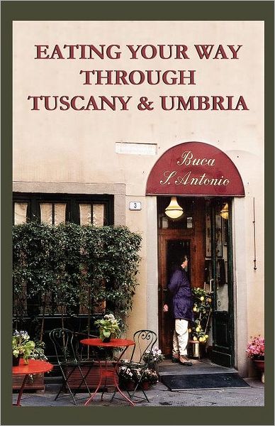 Cover for Lanier, Linda &amp; Sterling · Eating Your Way Through Tuscany &amp; Umbria: a Field Guide (Paperback Book) (2012)