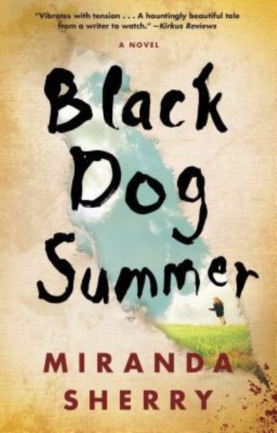 Cover for Miranda Sherry · Black Dog Summer: A Novel (Taschenbuch) (2016)