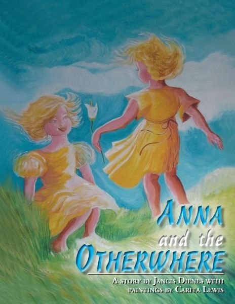 Cover for Jancis Dienes · Anna and the Otherwhere (Paperback Book) (2012)