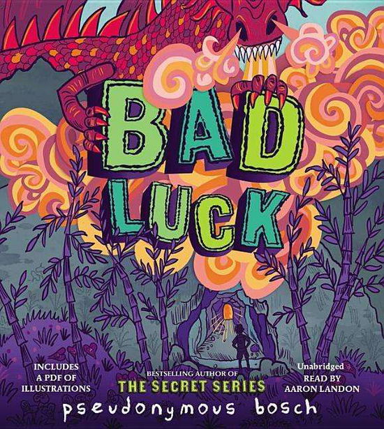 Bad Luck - The Bad Books - Pseudonymous Bosch - Audiobook - Hachette Audio - 9781478960034 - 9 lutego 2016