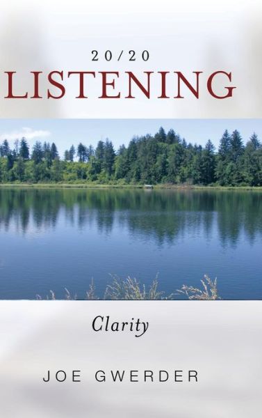 Cover for Joe Gwerder · 20/20 Listening: Clarity (Hardcover Book) (2014)