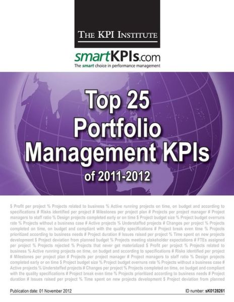 Cover for The Kpi Institute · Top 25 Portfolio Management Kpis of 2011-2012 (Paperback Book) (2013)