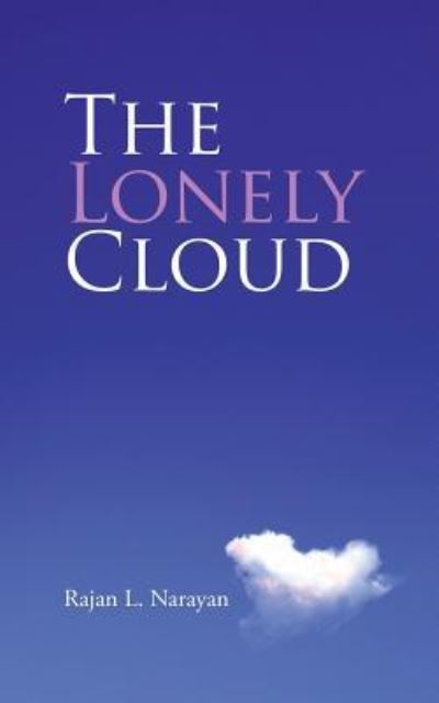 Cover for Rajan L Narayan · The Lonely Cloud (Paperback Book) (2015)