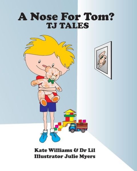 Cover for Kate Williams · A Nose for Tom: Tj Tales (Taschenbuch) (2013)