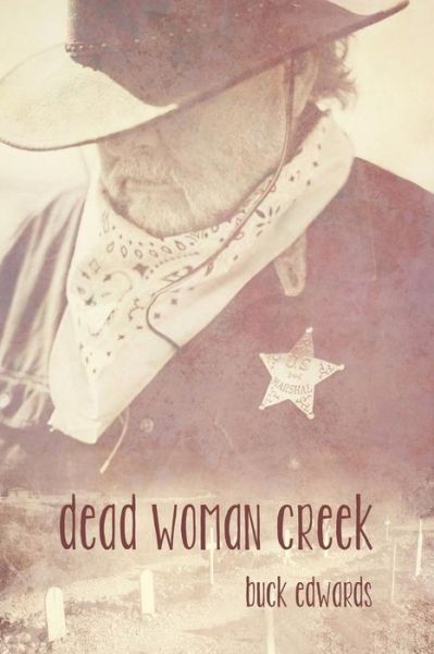 Cover for Buck Edwards · Dead Woman Creek (Paperback Book) (2014)