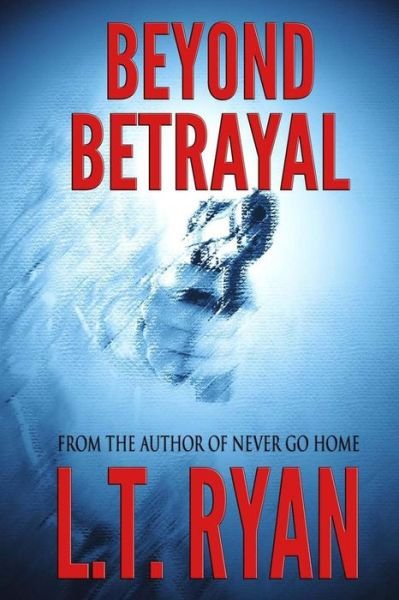 Cover for L T Ryan · Beyond Betrayal (Clarissa Abbot Thriller) (Pocketbok) (2013)