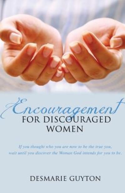 Cover for Desmarie Guyton · Encouragement for Discourage Women (Paperback Bog) (2016)