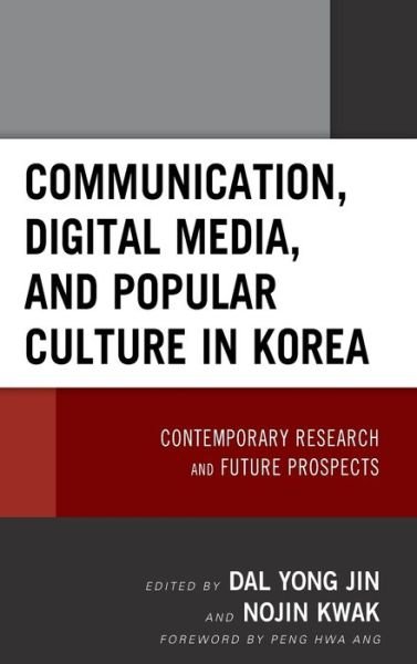 Cover for Dal Yong Jin · Communication, Digital Media, and Popular Culture in Korea: Contemporary Research and Future Prospects (Hardcover bog) (2018)