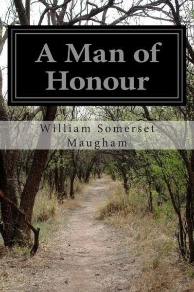 Cover for William Somerset Maugham · A Man of Honour (Paperback Book) (2014)