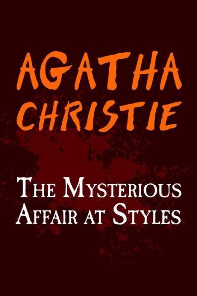 Cover for Agatha Christie · The Mysterious Affair at Styles: Original and Unabridged (Pocketbok) (2014)