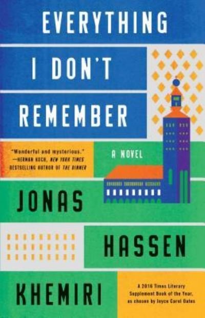 Everything I Don't Remember: A Novel - Jonas Hassen Khemiri - Books - Atria Books - 9781501138034 - September 12, 2017