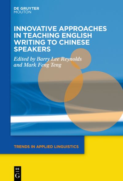 Cover for Barry Lee Reynolds · Innovative Approaches in Teaching English Writing to Chinese Speakers (Book) (2022)