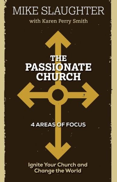 Cover for Mike Slaughter · The Passionate Church (Taschenbuch) (2016)
