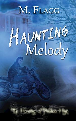 Cover for M. Flagg · Haunting Melody (Book) (2025)