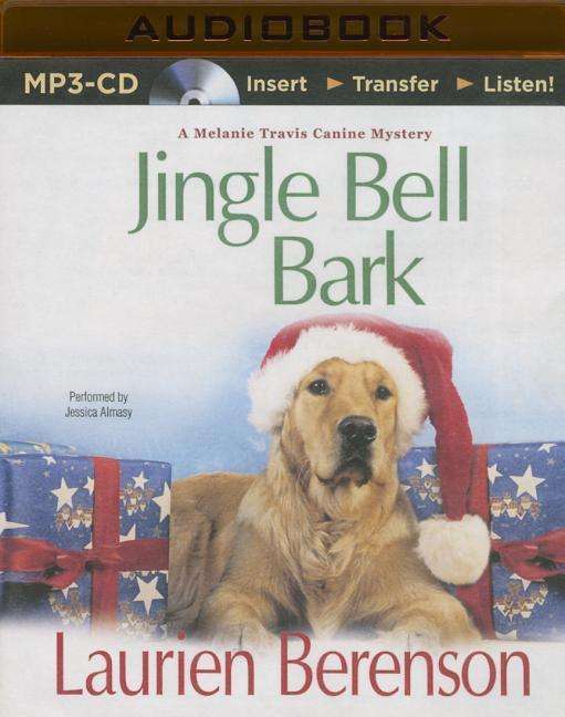 Cover for Laurien Berenson · Jingle Bell Bark (MP3-CD) (2015)