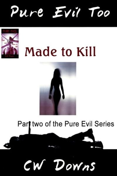Cover for Cw Downs · Pure Evil Too (Paperback Book) (2015)