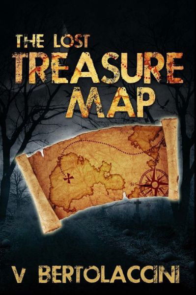 Cover for V Bertolaccini · The Lost Treasure Map Series (Paperback Bog) (2015)