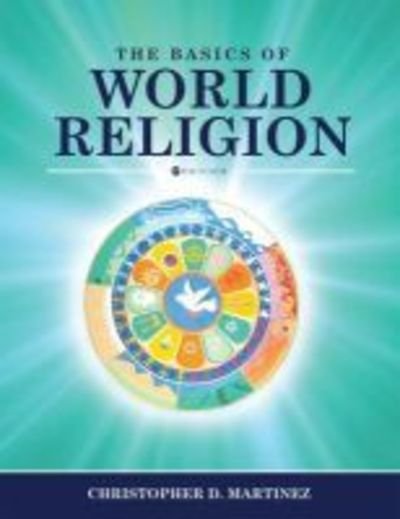 Cover for Christopher D. Martinez · The Basics of World Religion (Paperback Book) (2019)