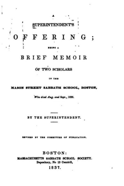 Cover for Mason Street Sabbath School · A Superintendent's Offering, Being a Brief Memoir of Two Scholars (Paperback Book) (2015)