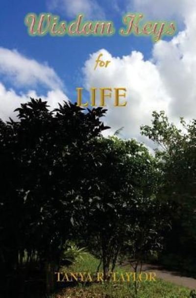 Cover for Tanya R Taylor · Wisdom Keys for LIFE (Paperback Bog) (2015)