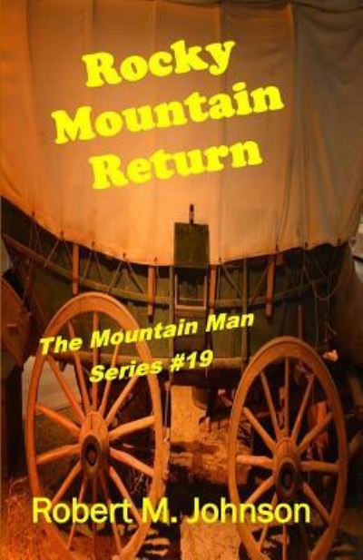 Cover for Robert M Johnson · Rocky Mountain Return (Paperback Book) (2015)