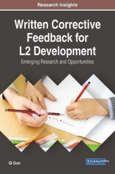 Cover for Qi Guo · Written Corrective Feedback for L2 Development: Emerging Research and Opportunities (Hardcover Book) (2018)