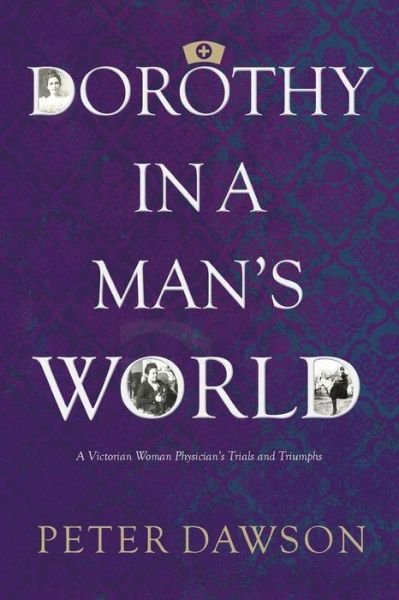 Cover for Peter Dawson · Dorothy in a Man's World (Pocketbok) (2016)