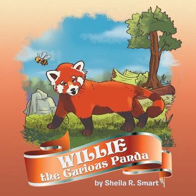 Willie the Curious Panda - Sheila R Smart - Books - Xlibris - 9781524586034 - February 23, 2017