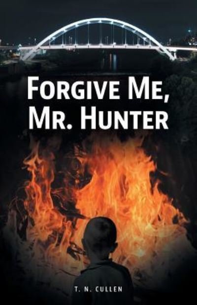 Cover for T N Cullen · Forgive Me, Mr. Hunter (Paperback Book) (2018)