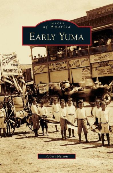 Cover for Robert Nelson · Early Yuma (Hardcover Book) (2006)