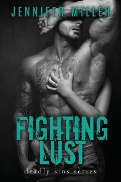 Cover for Jennifer Miller · Fighting Lust (Taschenbuch) (2016)