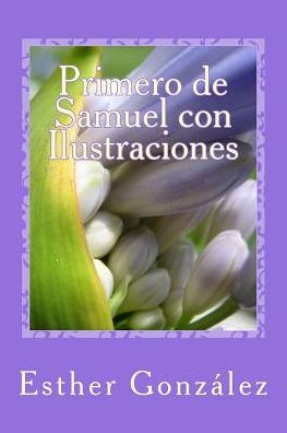 Cover for Esther Gonzalez · Primero de Samuel con Ilustraciones (Paperback Book) (2016)
