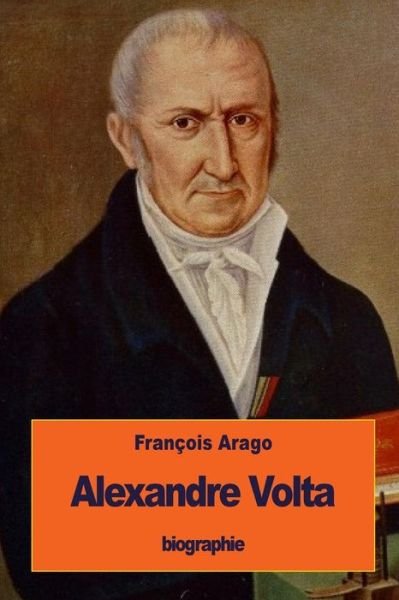 Cover for Francois Arago · Alexandre Volta (Paperback Bog) (2016)
