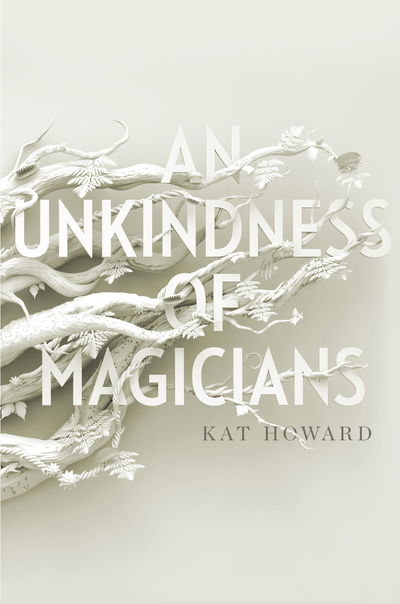 Cover for Kat Howard · An Unkindness of Magicians (Paperback Book) [Export edition] (2017)