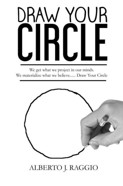 Cover for Alberto J Raggio · Draw Your Circle (Paperback Bog) (2016)